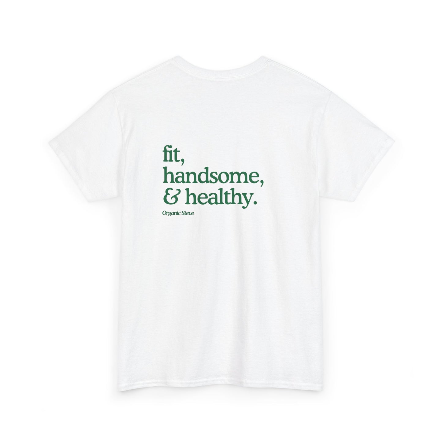 "Fit, Handsome, & Healthy" Tee