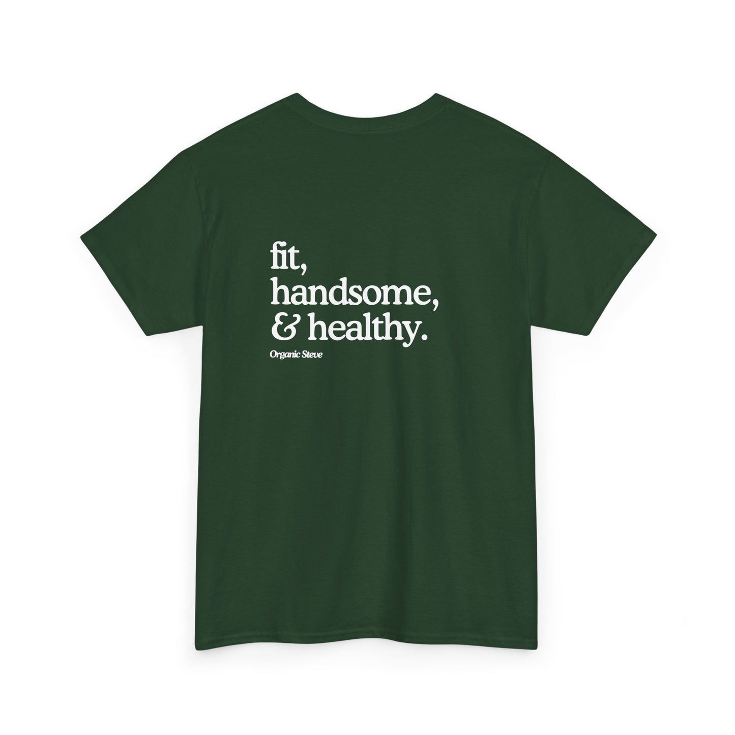 "Fit, Handsome, & Healthy" Tee