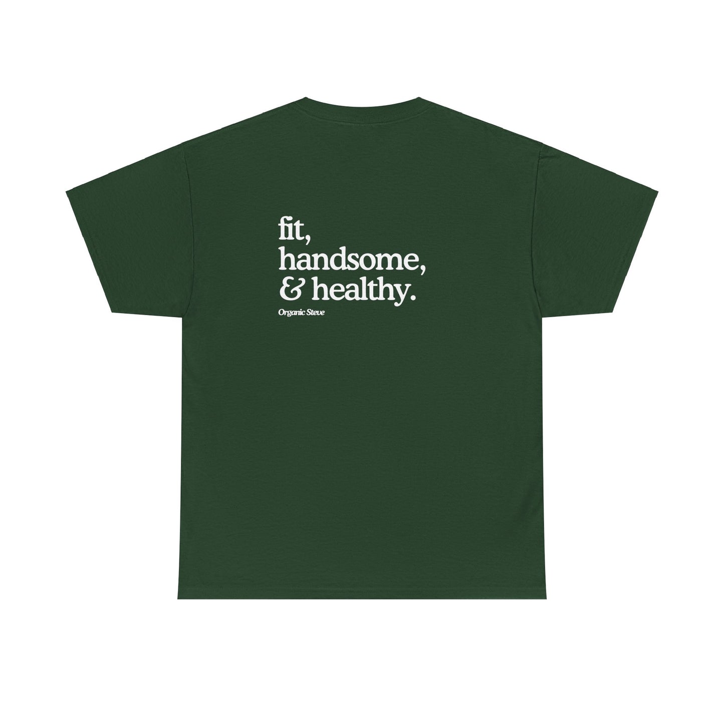 "Fit, Handsome, & Healthy" Tee