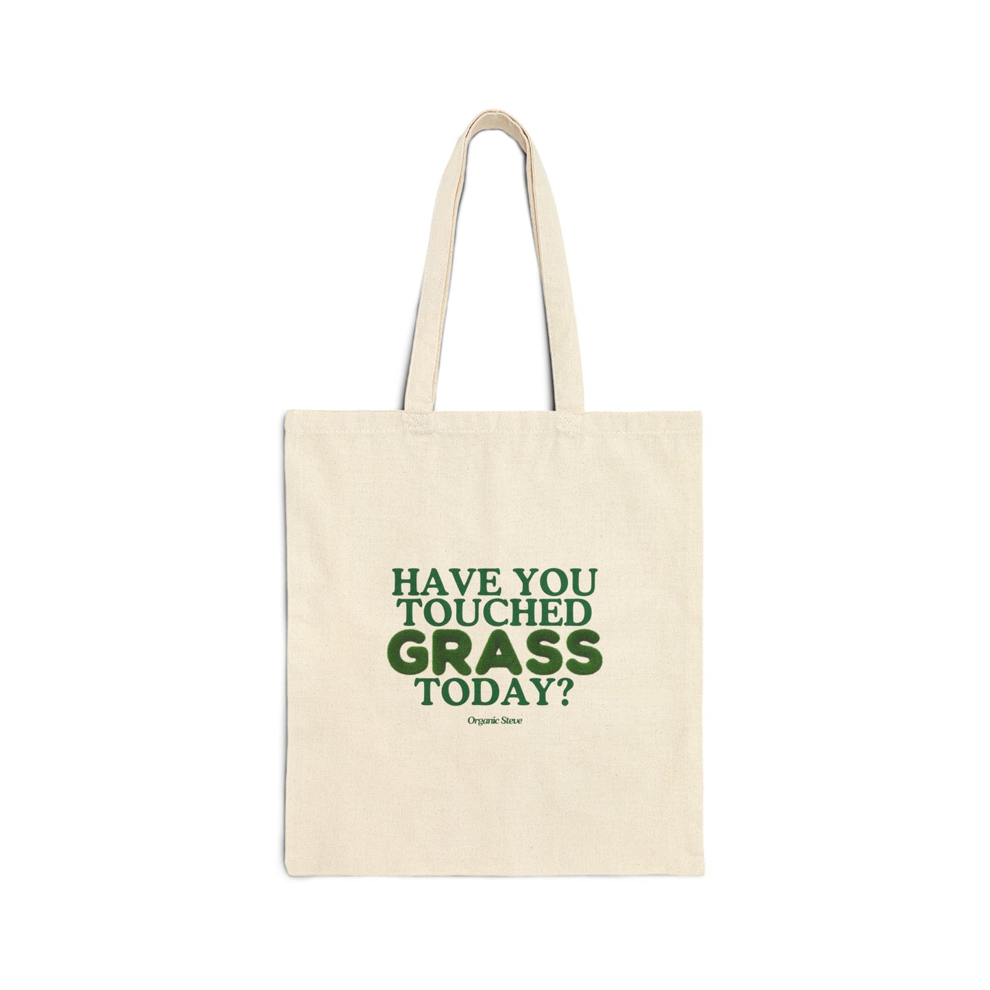 "Have You Touched Grass Today?" Tote