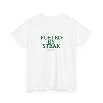 "Fueled by Steak" Tee