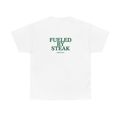 "Fueled by Steak" Tee